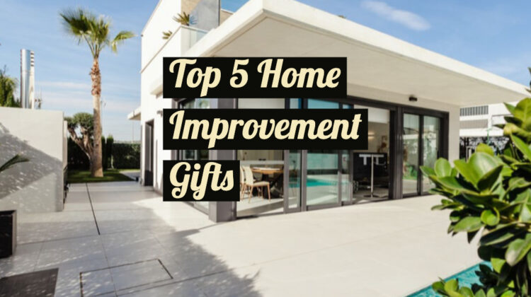 Home Improvement Gifts